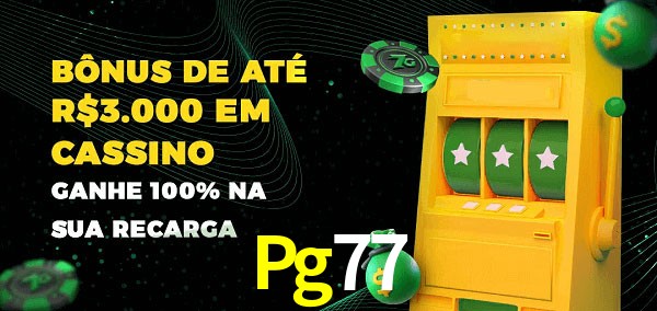 Pg77 melhor bônus de depósito